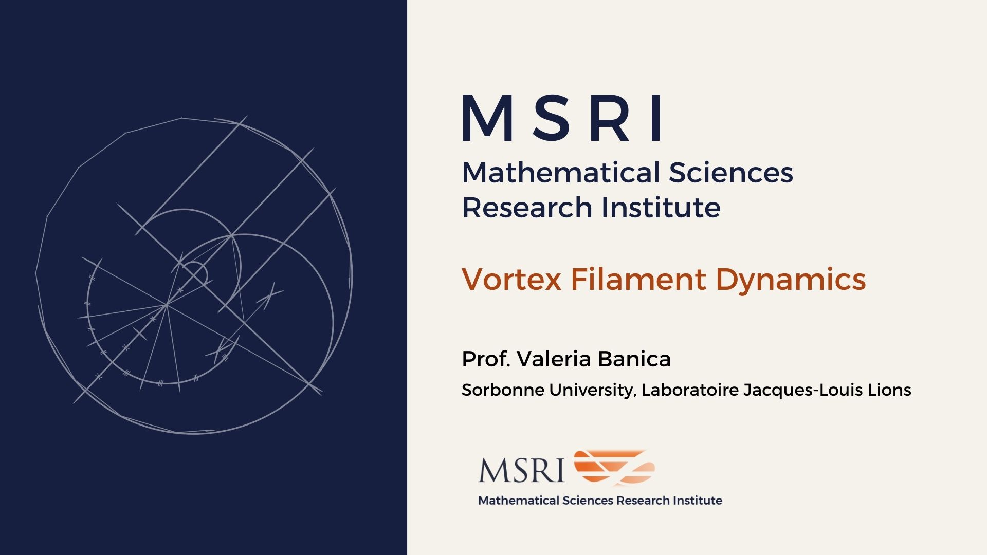 [Moved Online] Introductory Workshop: Mathematical Problems In Fluid Dynamics - Vortex filament dynamics Thumbnail