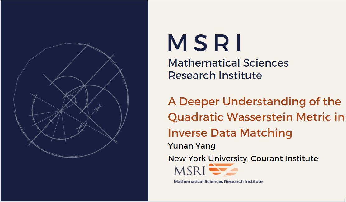 [Moved Online] Hot Topics: Optimal Transport And Applications To Machine Learning And Statistics - A Deeper Understanding of the Quadratic Wasserstein Metric in Inverse Data Matching Thumbnail