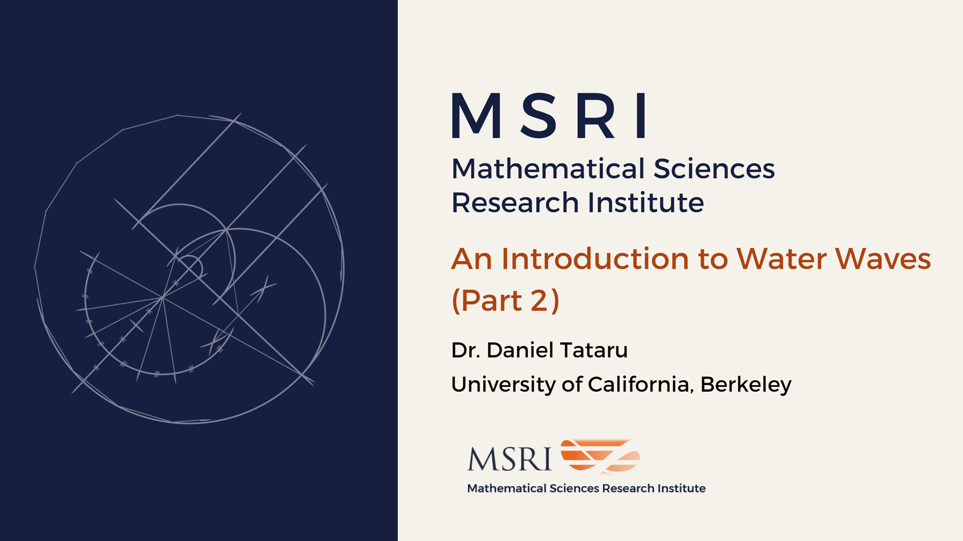 [Moved Online] Introductory Workshop: Mathematical Problems In Fluid Dynamics - An introduction to water waves (Part 2) Thumbnail