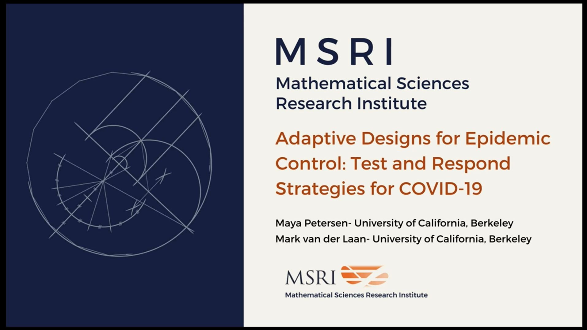 [Moved Online] Mathematical Models For Prediction And Control Of Epidemics - Adaptive Designs for Epidemic Control: Test and Respond Strategies for COVID-19 Thumbnail