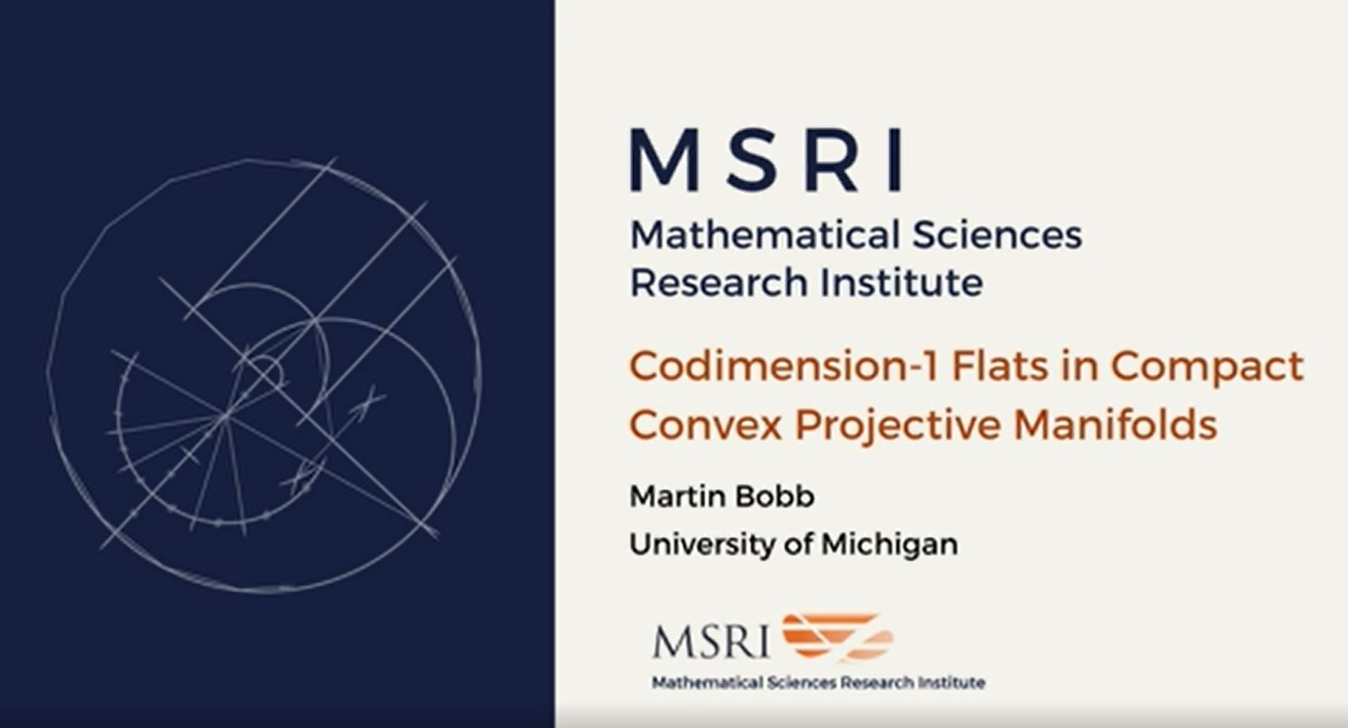 [Moved Online] Random And Arithmetic Structures In Topology: Introductory Workshop - Codimension-1 Flats in Compact Convex Projective Manifolds Thumbnail