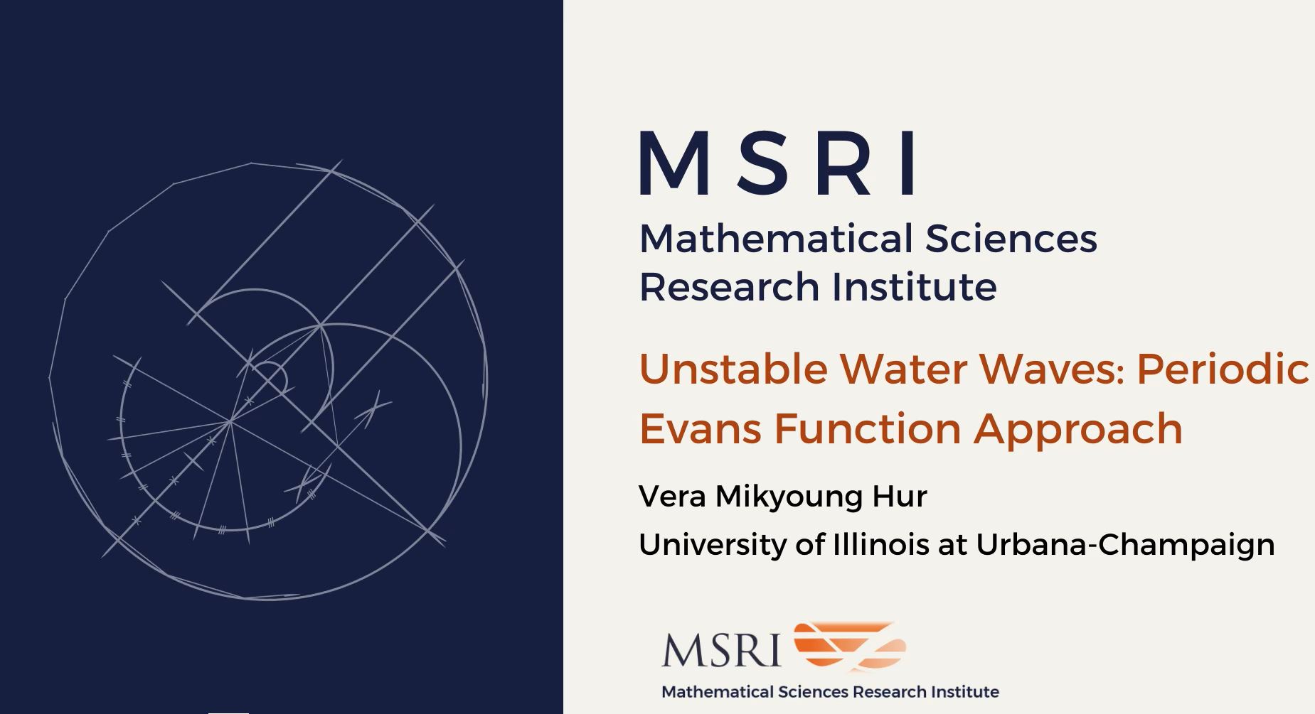 [Moved Online] Connections Workshop: Mathematical Problems In Fluid Dynamics - Unstable water waves: periodic Evans function approach Thumbnail