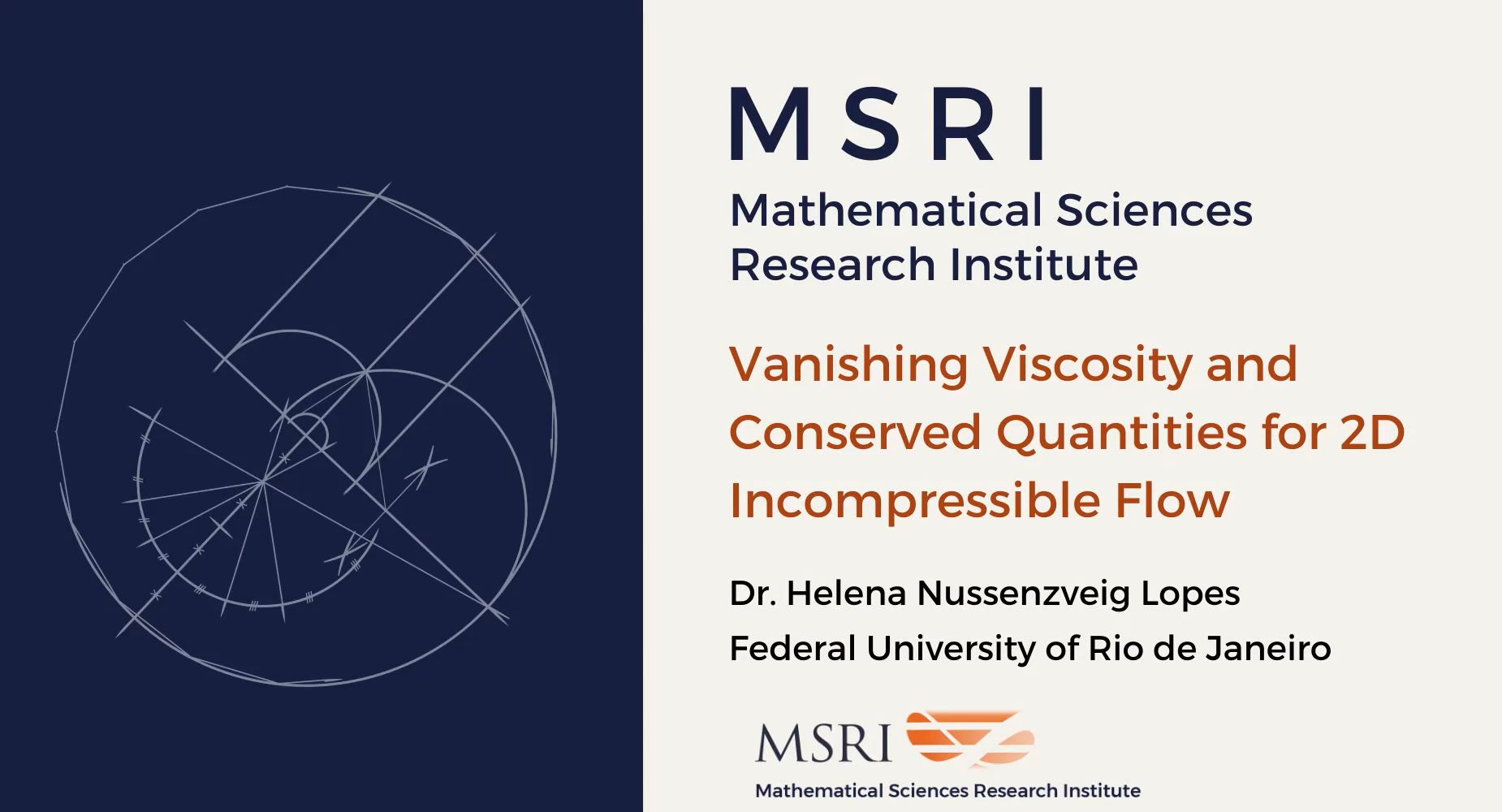 [Moved Online] Connections Workshop: Mathematical Problems In Fluid Dynamics - Vanishing viscosity and conserved quantities for 2D incompressible flow Thumbnail