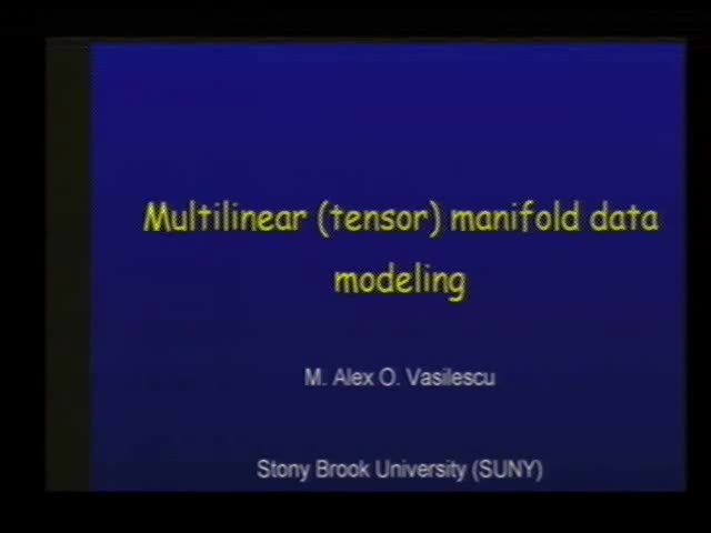 Multilinear (tensor) manifold data modeling Thumbnail