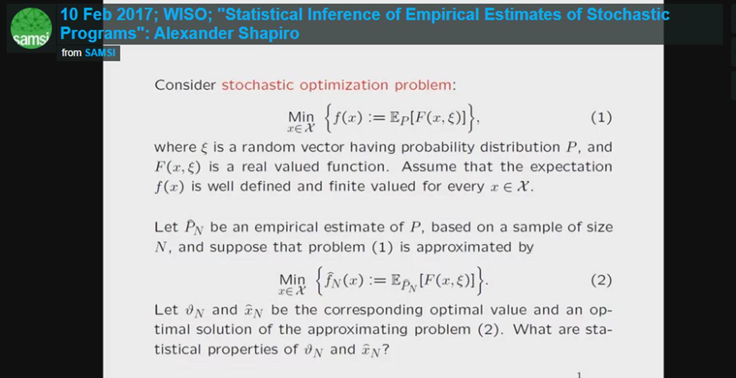 Optimization Program: Workshop on the Interface of Statistics and Optimization (WISO); Alexander Shapiro-WISO, Statistical Inference of Empirical Estimates of Stochastic Programs Thumbnail