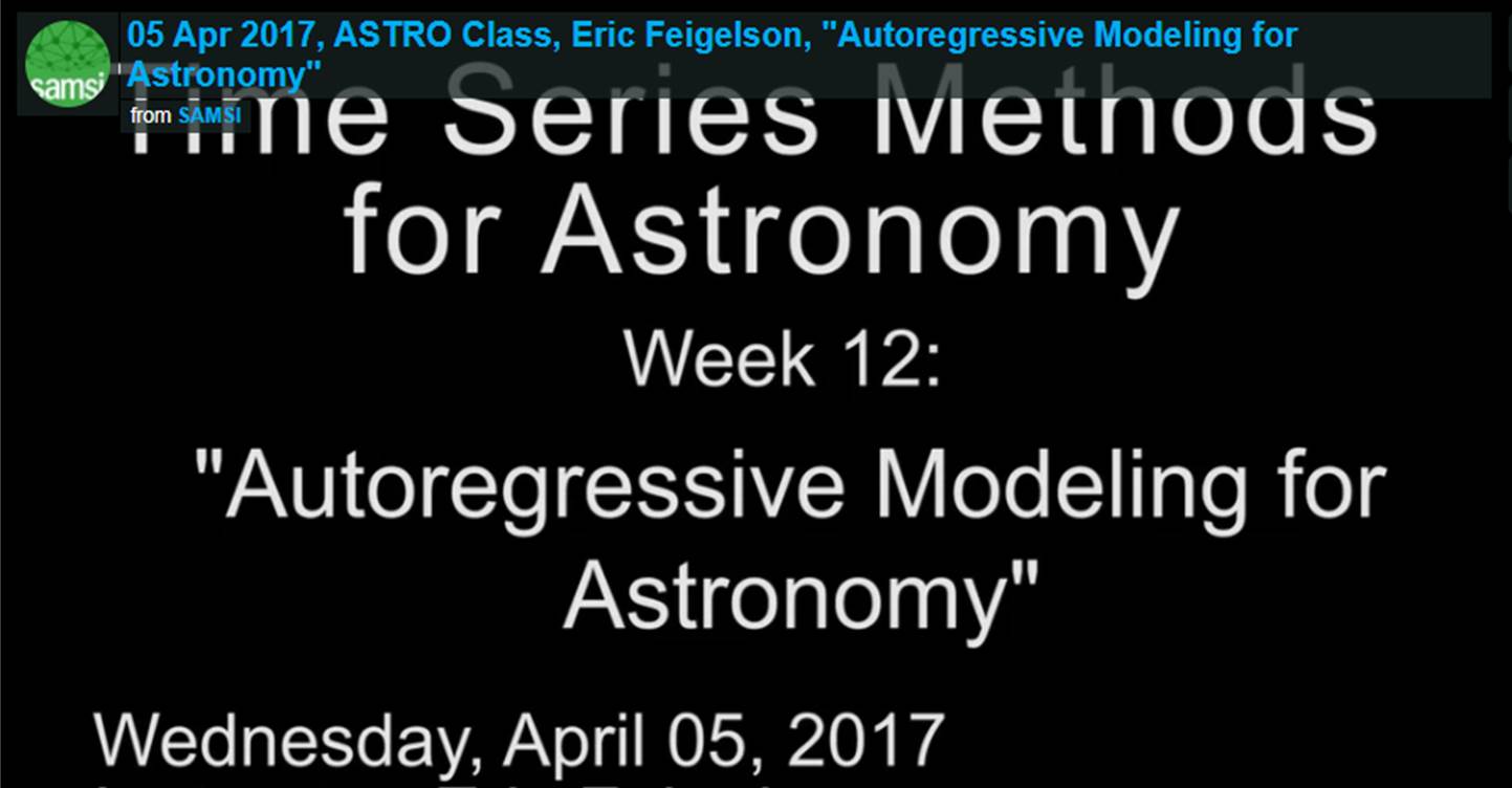 ASTRO Spring Course: Eric Feigelson-Time Series Methods for Astronomy, Astrostatistics Thumbnail