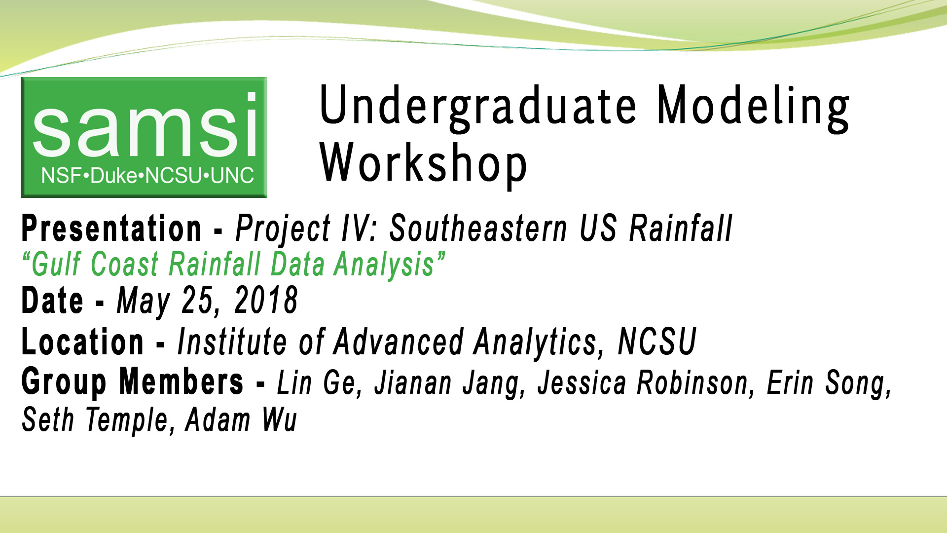 SAMSI Undergraduate Modeling Workshop - Southeastern US Rainfall Working Group Final Presentation Thumbnail